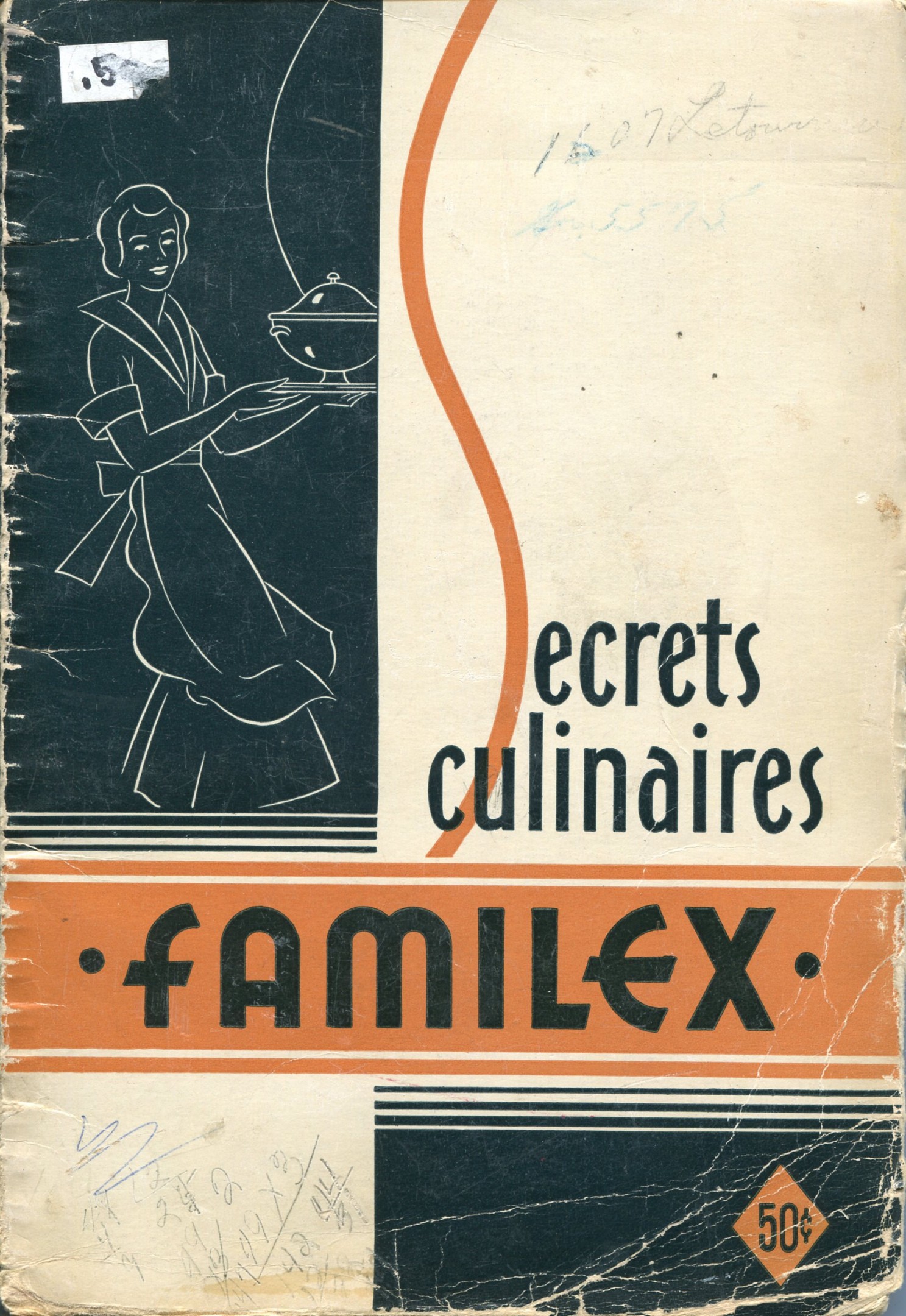 Couverture du livre Secrets culinaires Familex, publié avant 1945.Collection Familex, Écomusée du fier monde.