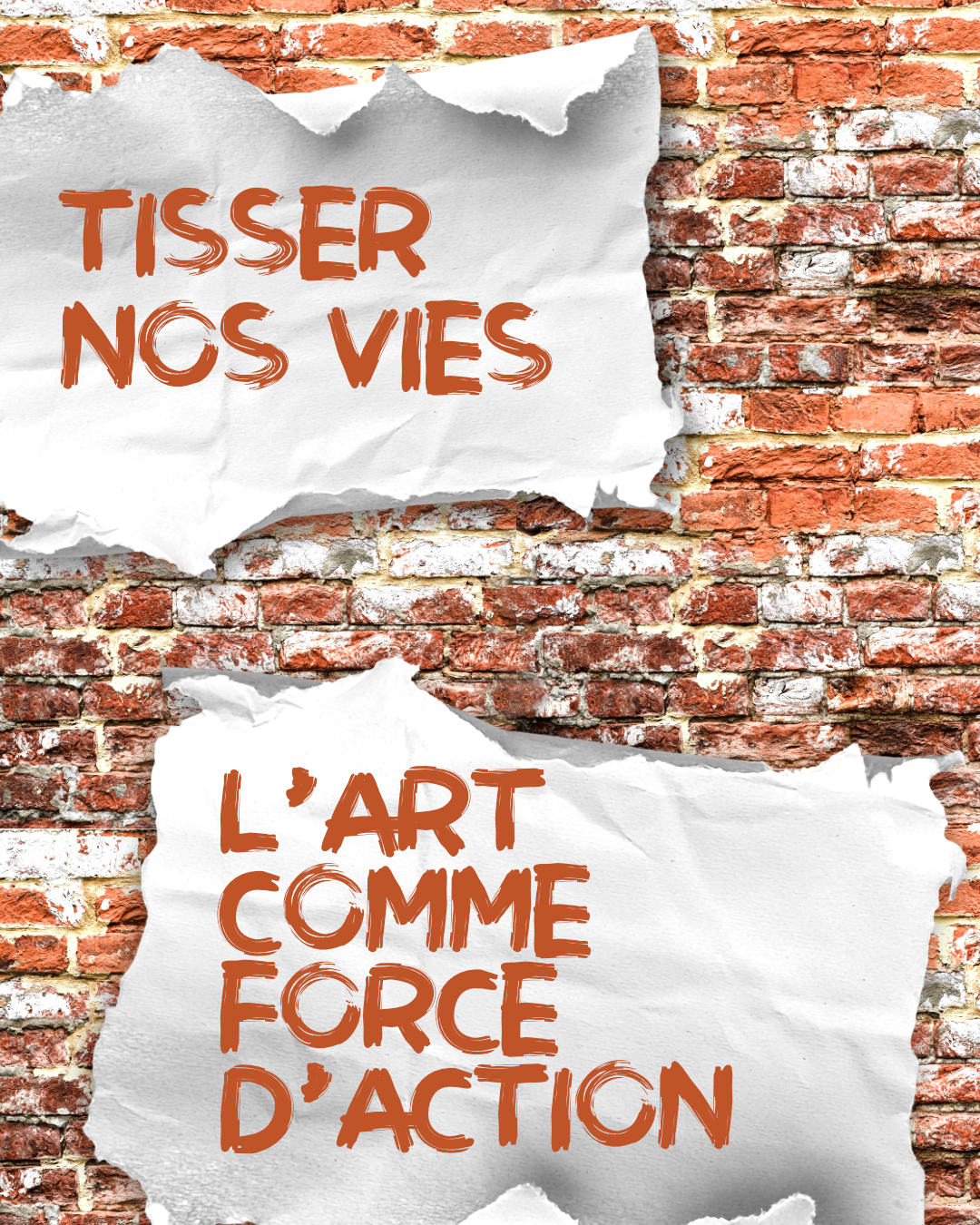 Tisser nos vies: l'art comme force d'action